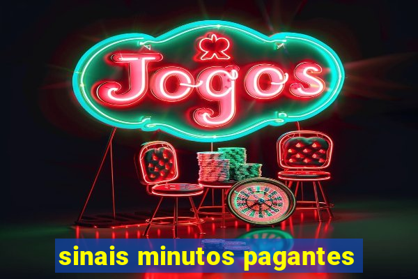 sinais minutos pagantes